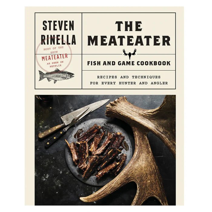 The MeatEater Fish and Game Cookbook - Grayman Trading Company
